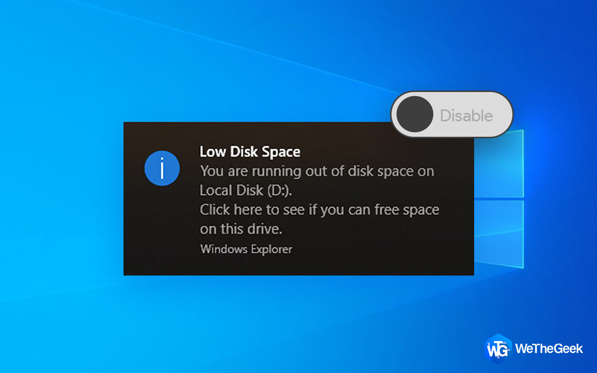 How To Disable “Low Disk Space” Warning on Windows 10/7